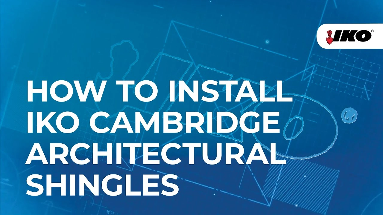 A roofing blueprint-style background with text: "How to Install IKO Cambridge Architectural Shingles" sits alongside the IKO logo.