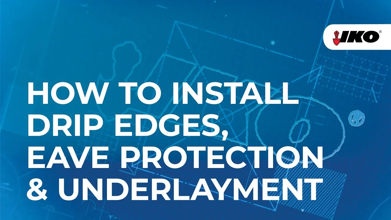 Text overlay on a blue technical background reads, "Mastering the Installation of Drip Edges, Eave Protection & Underlayment," with a logo in the top right corner.