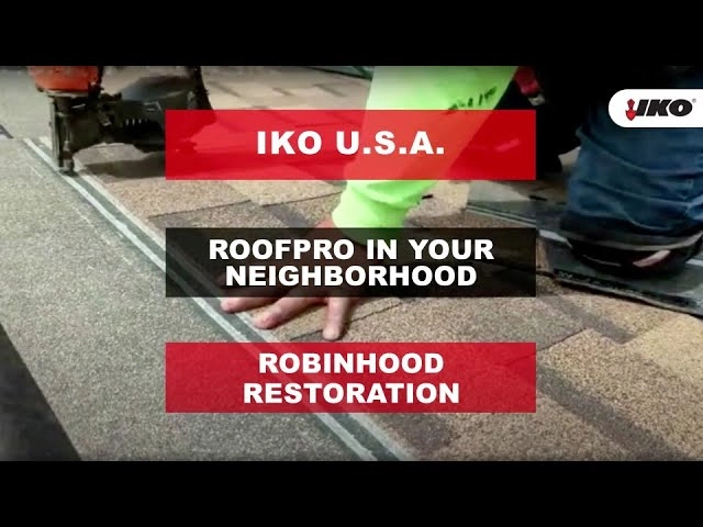 Close-up of a person installing shingles with precision tools. Text overlays read: "IKO U.S.A.," "IKO Roofpro in Your Neighborhood," and "Robinhood Restoration.